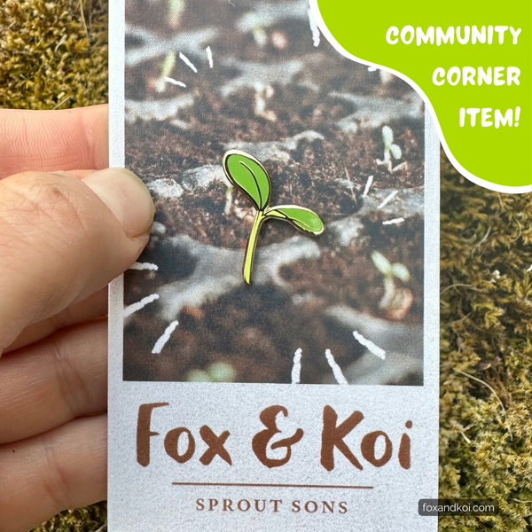 Sprout Mini Board-Filler Enamel Pins by Fox & Koi - Community Corner Item!
