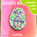 Autism Brain Scan Enamel Pin by Neuro Blooms - Community Corner Item!