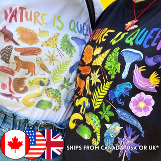 Nature is Queer T-Shirt (XS-5XL) -100% Cotton - Multiple Colours - Eco Friendly!